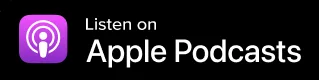 Listen on Apple Podcasts button