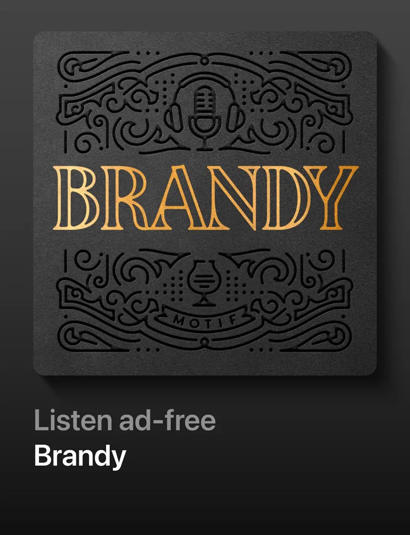 The Brandy Podcast with Reilly Newman and Scott Saunders