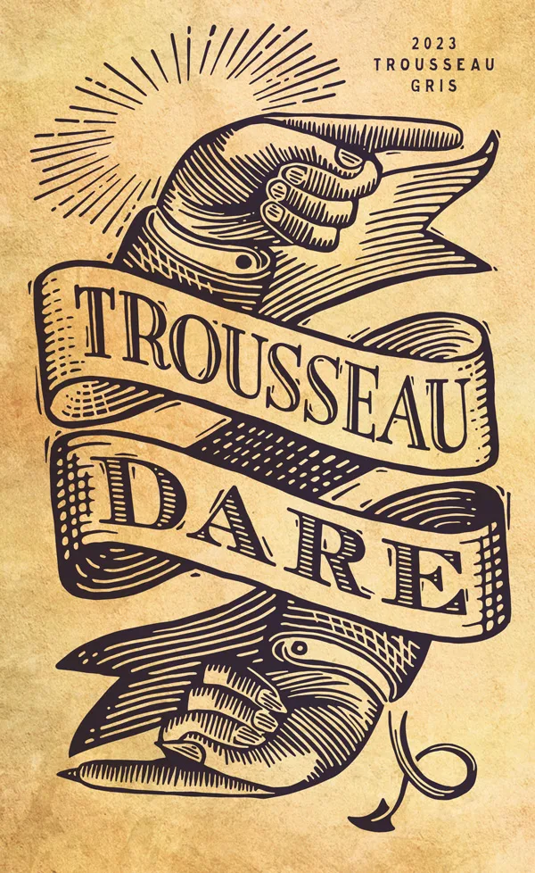 Trousseau Dare Wine Label